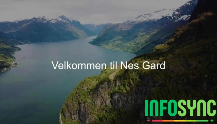 Nes Gard -  Videoer - Høyheimsvik